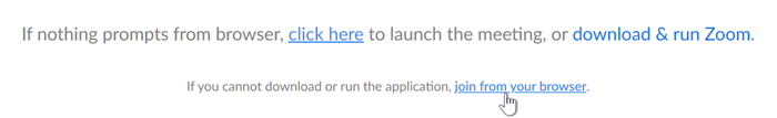 A screenshot of the launch screen in the Zoom app, with the cursor hovering over join from your browser. A screenshot of the launch screen in the Zoom app, with the cursor hovering over join from your browser.